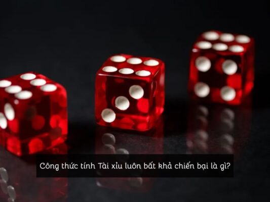 Công thức tính Tài xỉu luôn bất khả chiến bại là gì?