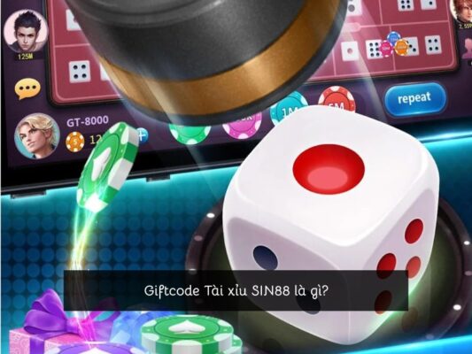 Giftcode Tài xỉu SIN88 là gì?