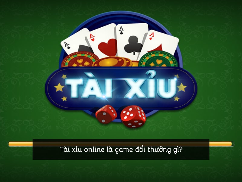 Tài xỉu online là game đổi thưởng gì?