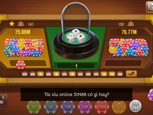 Tài xỉu online SIN88 có gì hay?