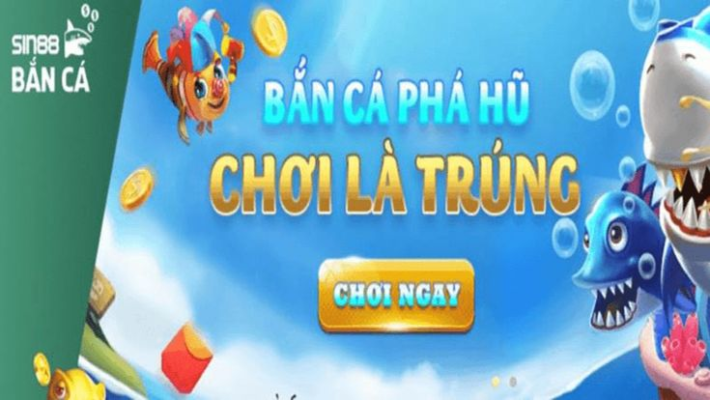 Hướng Dẫn Chơi Bắn cá 2024 Tại Sảnh Sin88 Cực Hấp Dẫn