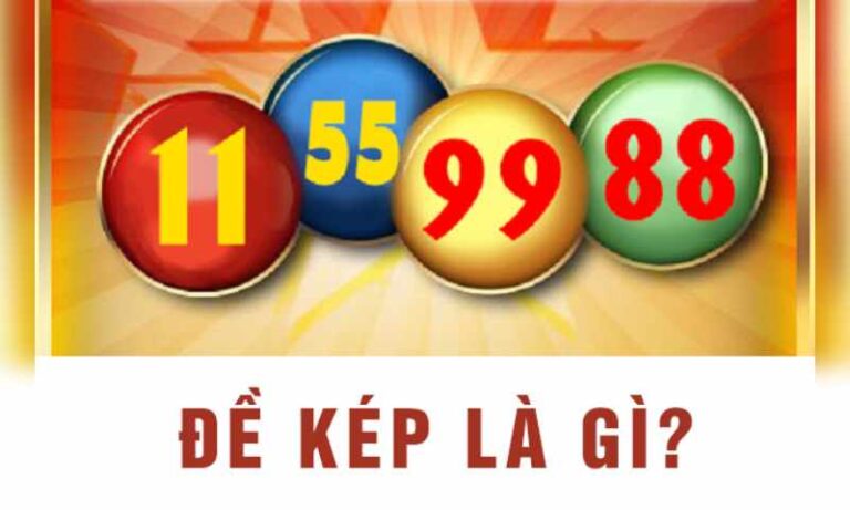 Kinh nghiệm đánh đề kép, cách bắt lô kép chuẩn