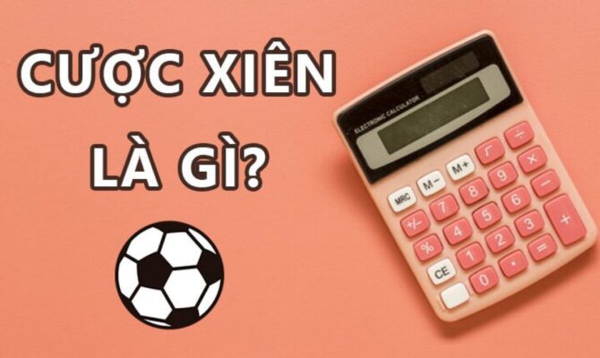 Kỹ thuật bắt kèo cược xiên tối ưu chiến thắng trong cá độ bóng đá